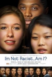 I'm Not Racist Film Poster