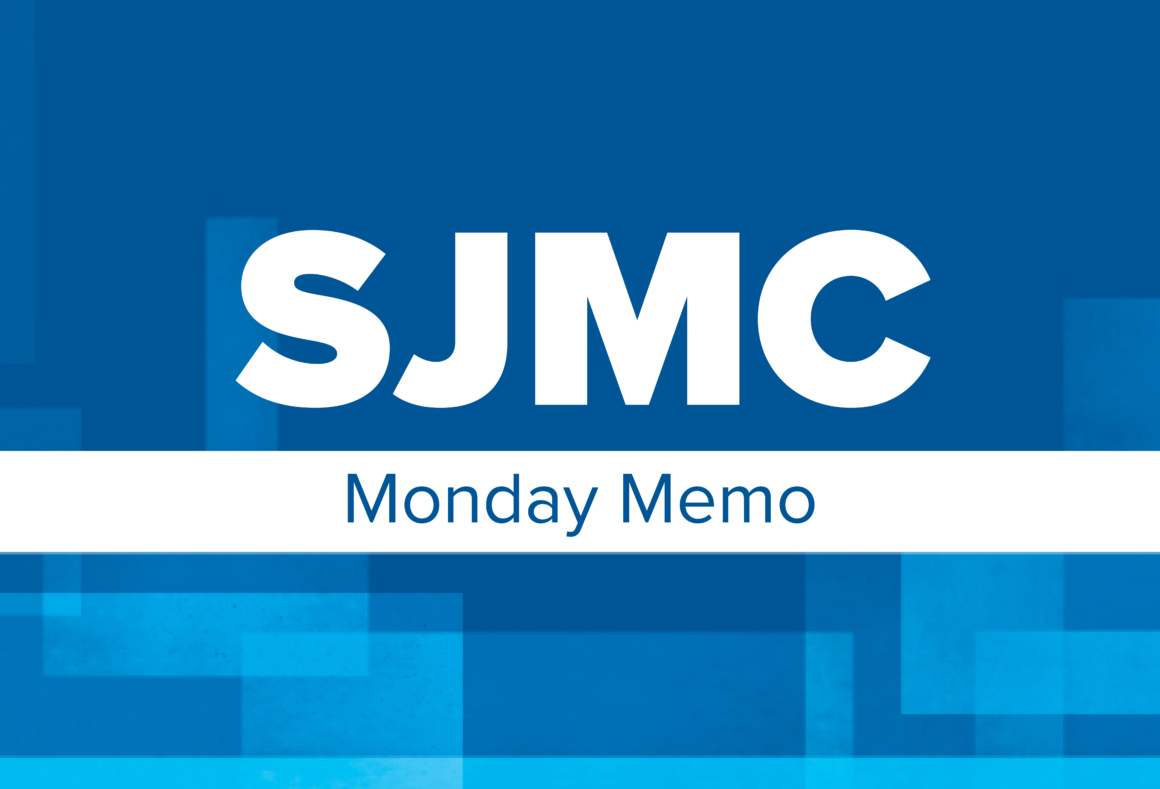 SJMC Monday Memo | May 16, 2022