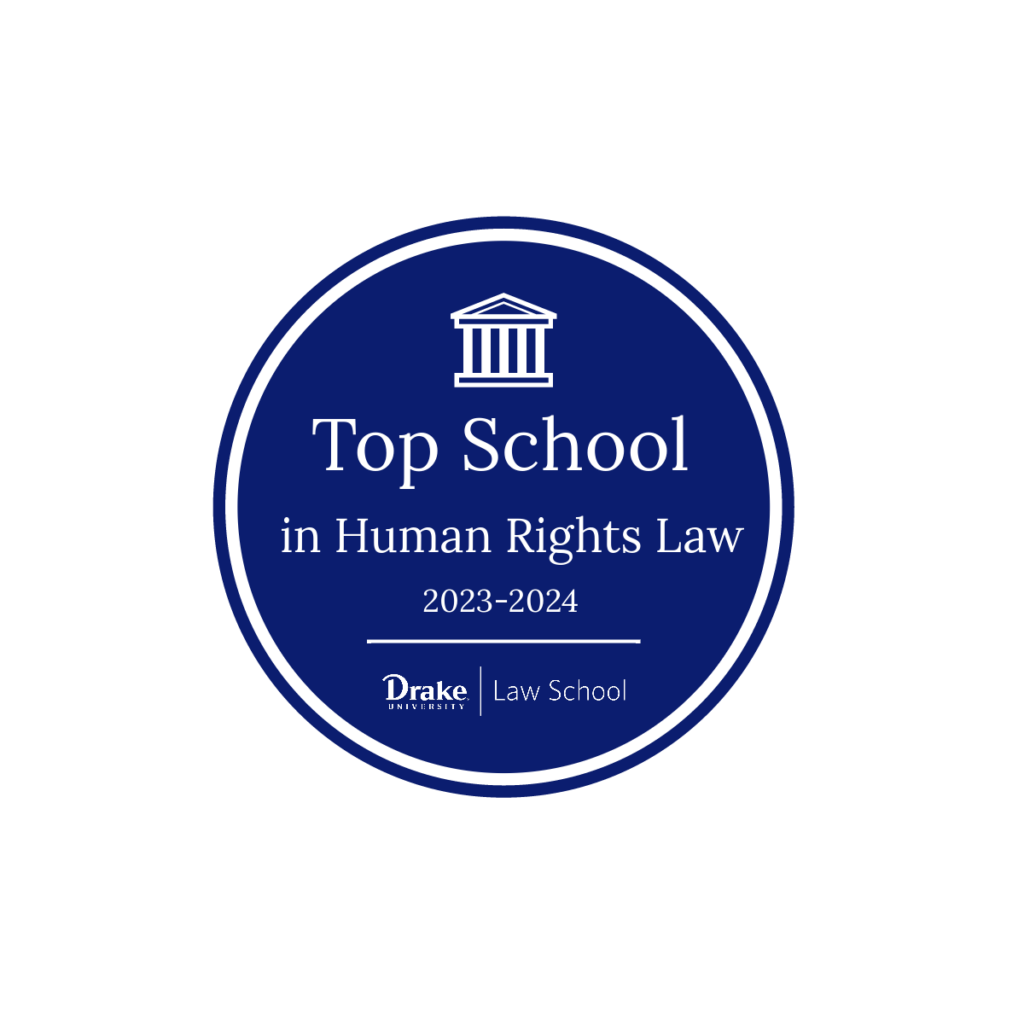 Drake Named A Top School In The Nation For Human Rights Law Drake University Newsroom 3074