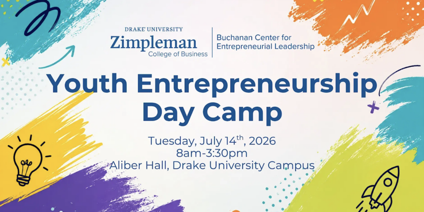 Youth Entrepreneurship Camp Drake University Camp Turns Middle Schoolers into Entrepreneurs for a Day